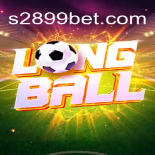 Discovering LongBall: A New Era of Gaming with 2899BET