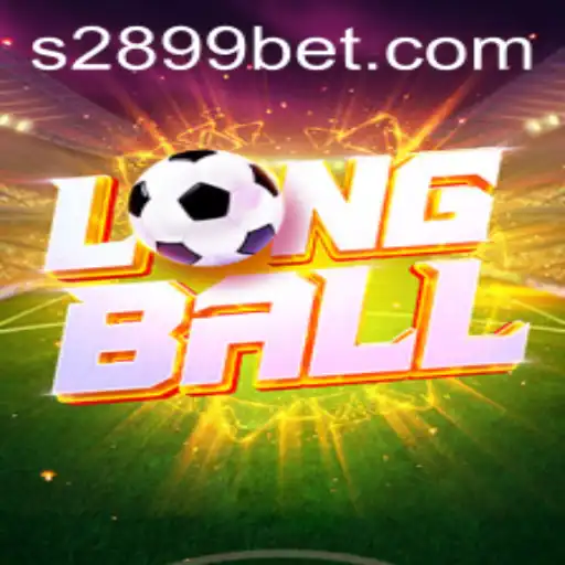 Discovering LongBall: A New Era of Gaming with 2899BET